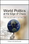 Assoc. Emilian Kavalski, Emilian Kavalski, Emilian (EDT) Kavalski, Emilian Kavalski - World Politics At the Edge of Chaos