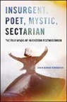 Jason Bahbak Mohaghegh - Insurgent, Poet, Mystic, Sectarian