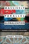 David C Earnest, David C. Earnest - Massively Parallel Globalization
