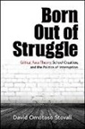 David Stovall, David Omotoso Stovall - Born Out of Struggle