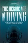 Jerry Kuntz - The Heroic Age of Diving