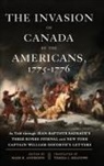 Mark R. Anderson, Mark R. (EDT)/ Meadows Anderson, Teresa L. Meadows, Mark R Anderson, Mark R. Anderson - Invasion of Canada By the Americans, 1775-1776