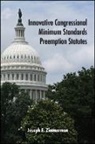 Joseph F Zimmerman, Joseph F. Zimmerman, Joseph Francis Zimmerman - Innovative Congressional Minimum