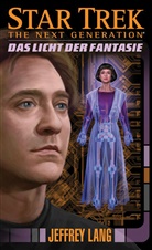 Jeffrey Lang - Star Trek, The Next Generation - Das Licht der Fantasie