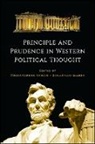 Christopher Lynch, Christopher (EDT)/ Marks Lynch, Christopher Marks Lynch, Christopher Lynch, Jonathan Marks - Principle and Prudence in Western Political Thought