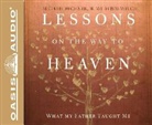 Michael Fechner, Bob Welch - Lessons on the Way to Heaven: What My Father Taught Me (Audio book)