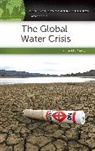 David Newton, David E Newton, David E. Newton, Newton David E. - The Global Water Crisis