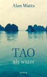Alan Watts, Alan W. Watts - Tao, als water