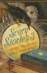 Alvin Schwartz, Brett Helquist - Scary Stories 3: More Tales to Chill Your Bones