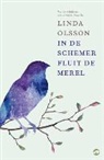 Linda Olsson - In de schemer fluit de merel