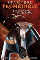Christian Humberg, Bern Perplies, Bernd Perplies - Star Trek - Prometheus: Der Ursprung allen Zorns