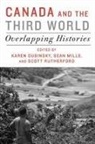 Karen Dubinsky, Karen Mills Dubinsky, Karen Dubinsky, Sean Mills, Scott Rutherford - Canada and the Third World