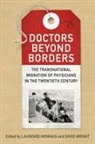 Laurence Wright Monnais, Laurence Monnais, David Wright - Doctors Beyond Borders