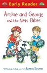 James Brown - Early Reader: Archie and George and the New Bikes