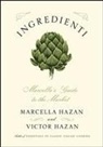Marcella Hazan, Marcella/ Hazan Hazan, Victor Hazan - Ingredienti