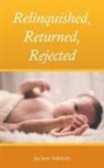 Jackee Ashwin - Relinquished, Returned, Rejected