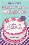 Jack Ketch - Sit & Solve (R) Piece of Cake Hangman
