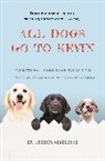 Dr. Jessica Vogelsang, Jessica Vogelsang - All Dogs Go to Kevin