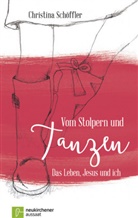 Christina Schöffler - Vom Stolpern und Tanzen