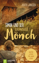 Judith Janssen, Janssen  Judith, Roelof van der Schans, Roelof Van der Schans - Simon und der geheimnisvolle Mönch