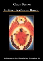 Claus Bernet - Pretiosen des Ostens: Ikonen