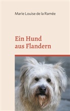 Marie Louise de la Ramée, Matthia Adler, Matthias Adler - Ein Hund aus Flandern