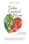 Pamela Clarke, Pamela E. Clarke - Take Control Now