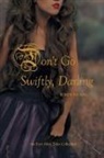 Robyn Tocker - Don't Go Swiftly, Darling