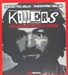 Francisco Pérez Abellán - Killers : los peores asesinos de la historia
