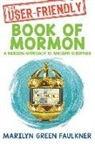 Marilyn Faulkner, Marilyn Green Faulkner - The User-Friendly Book of Mormon