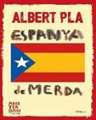 Albert Pla - Espanya de merda