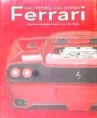 Ferrari. Una historia, una leyenda