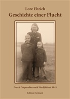 Lore Ehrich, Ehrich, Olaf Ehrich, Sylvi Ehrich, Sylvia Ehrich, Ola Ehrich (Dr.) - Geschichte einer Flucht