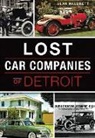 Alan Naldrett - Lost Car Companies of Detroit