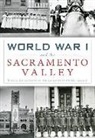Amanda G. Dewilde, Special Collections of the Sacramento Pu - World War I and the Sacramento Valley