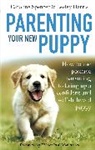 Lesley Harris, Harris Lesley, Caroline Spencer, Spencer Caroline - Parenting Your New Puppy