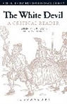 Paul Frazer, Adam Hansen, Andrew Hiscock, Lisa Hopkins - The White Devil: A Critical Reader