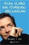 Michael J. Fox - Iflah Olmaz Bir Iyimserin Maceralari