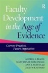 Ann E Austin, Ann E. Austin, Andrea L Beach, Andrea L. Beach, Andrea L./ Sorcinelli Beach, Jaclyn K Rivard... - Faculty Development in the Age of Evidence