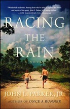 John L Parker, John L. Parker, Jr. John L. Parker, John Parker Jr L - Racing the Rain
