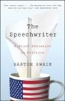 Barton Swaim - The Speechwriter