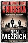 Ben Mezrich - Once Upon a Time in Russia