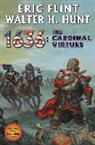 Eric Flint, Walter H Hunt, Walter H. Hunt - 1636: The Cardinal Virtues