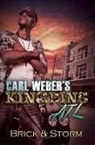 Brick, Brick Storm, Storm - Carl Weber's Kingpins: ATL