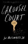 Joe McGinniss, Joe McGinniss Jr - Carousel Court
