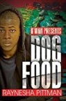 Raynesha Pittman - Dog Food