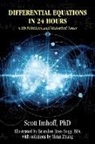 Scott Imhoff, Scott Imhoff Phd, Brandon Ross Sugg Bfa - Differential Equations in 24 Hours