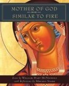 William H. McNichols, William H. Starr Mcnichols, William Hart McNichols, William Hart Starr Mcnichols, Mirabai Starr - Mother of God Similar to Fire