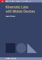 Jason M. Kinser - Kinematic Labs with Mobile Devices