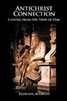 Francis M. Ruchugo - Antichrist Connection: Coming from the Tribe of Dan